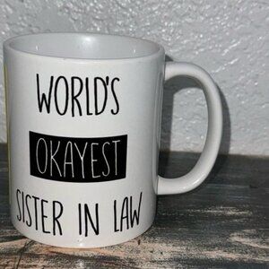 Worlds Okayest Sister-In-Law Coffee Mug